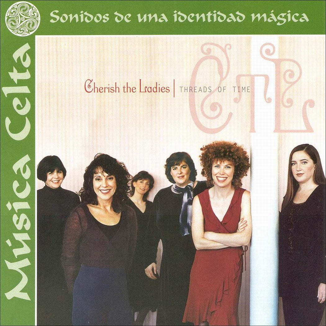 CHERISH THE LADIES - THREADS OF TIME