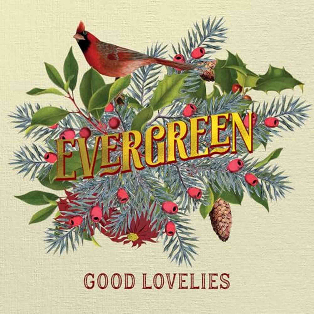 THE GOOD LOVELIES - EVERGREEN (VINYL)