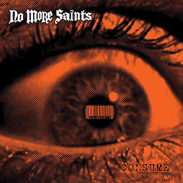 NO MORE SAINTS - CONSUME