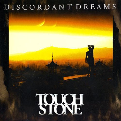 TOUCHSTONE - DISCORDANT DREAMS