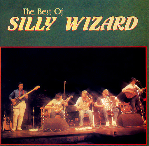 SILLY WIZARD - BEST OF
