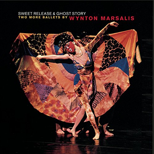 MARSALIS, WYNTON - SWEET RELEASE & GHOST STORY (BALLETS)