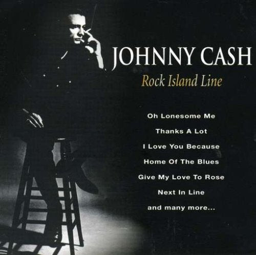 CASH, JOHNNY - ROCK ISLAND LINE