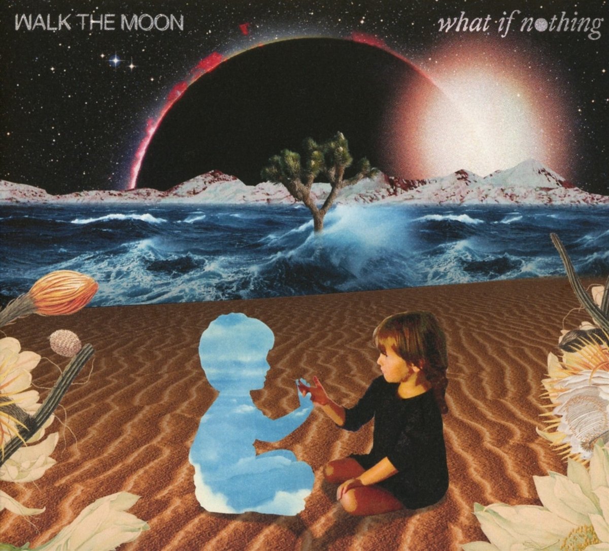 WALK THE MOON - WHAT IF NOTHING