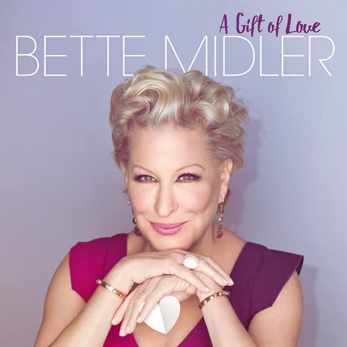 MIDLER, BETTE - A GIFT OF LOVE