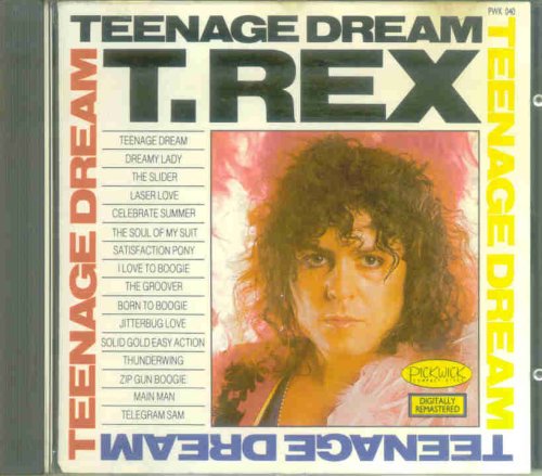 T. REX - TEENAGE DREAM