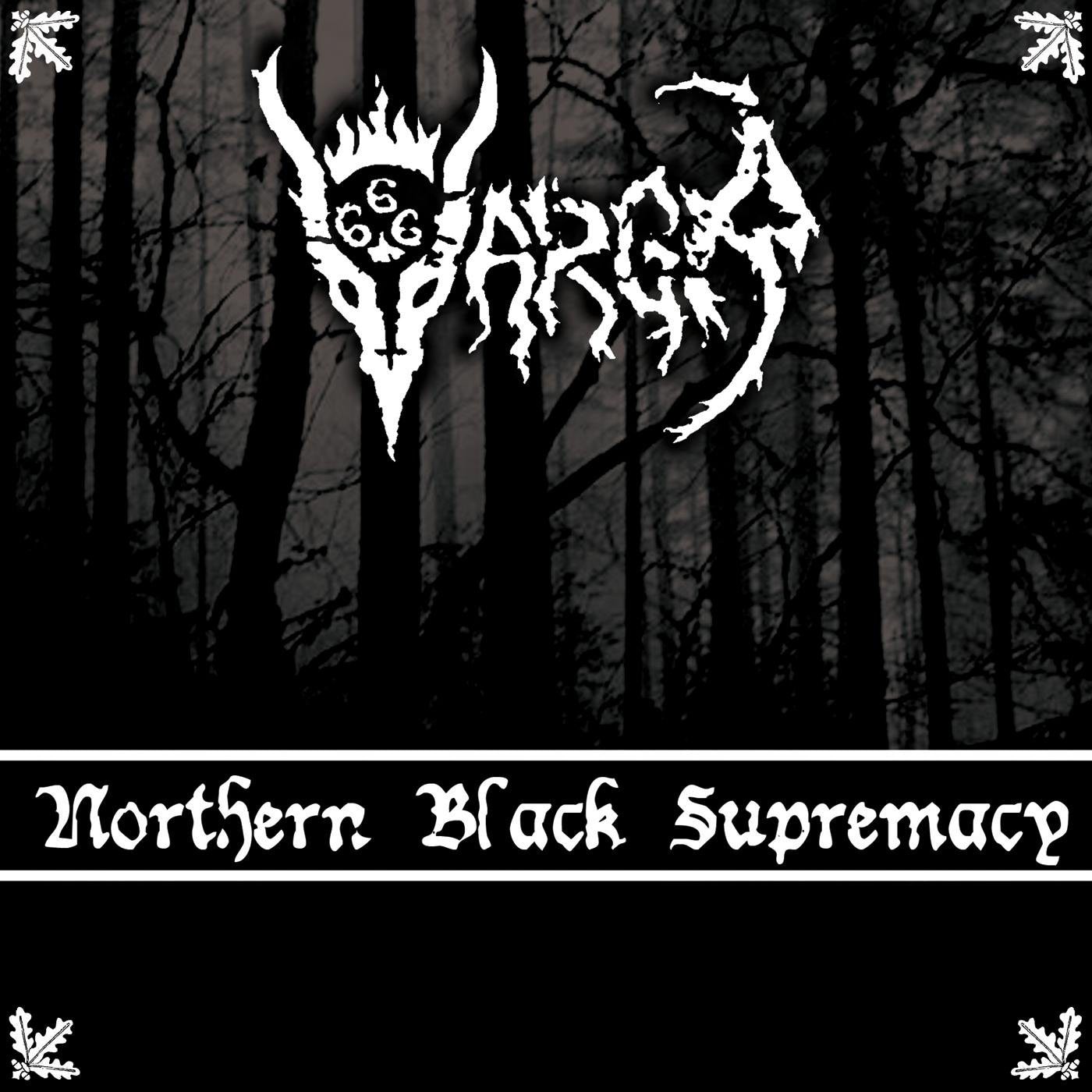 VARGR - NORTHERN BLACK SUPREMACY