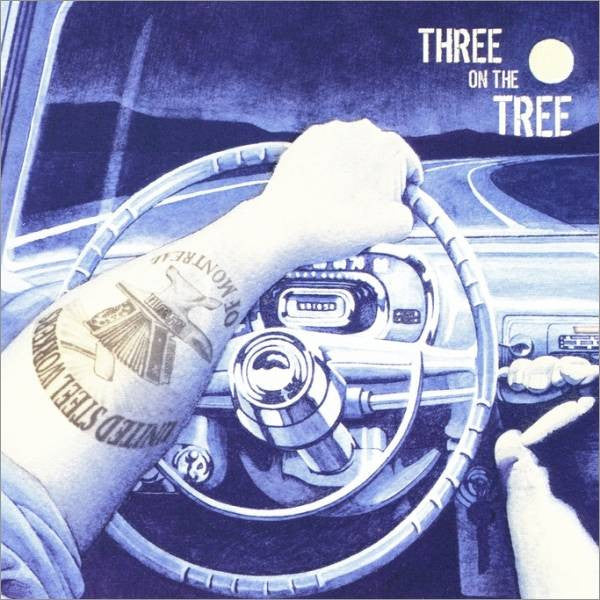 UNITED STEEL WORKERS OF MONTREAL - THREE ON THE TREE