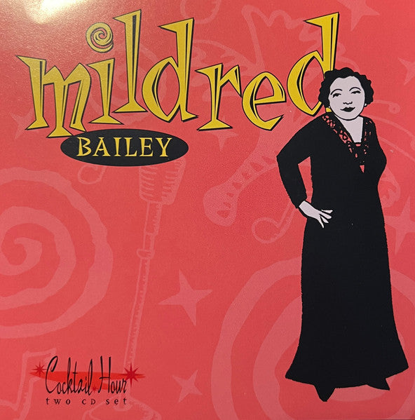 BAILEY, MILDRED - COCKTAIL HOUR (2CDS)