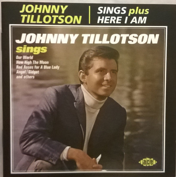 TILLOTSON, JOHNNY - SINGS/HERE I AM