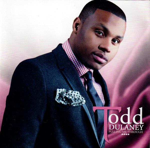 DULANEY, TODD - PULLING ME THROUGH