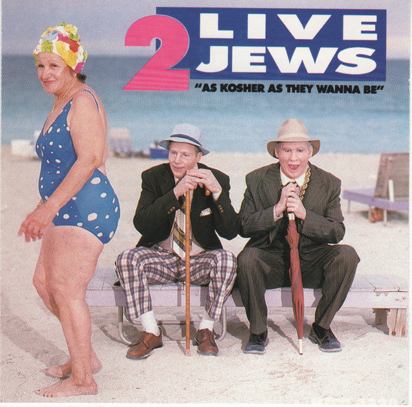2 LIVE JEWS - AS KOSHER AS THEY WANNA BE