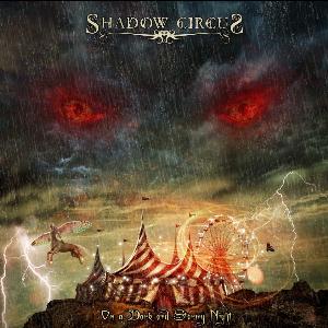 SHADOW CIRCUS - ON A DARK & STORMY NIGHT