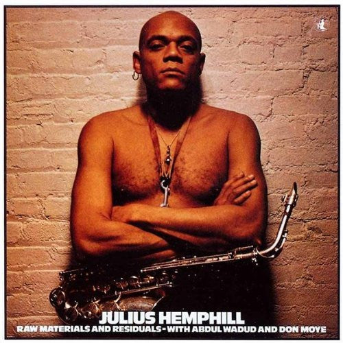 HEMPHILL, JULIUS - RAW MATERIALS & RESIDUALS