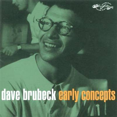 BRUBECK, DAVE - EARLY CONCEPTS