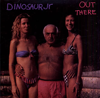 DINOSAUR JR. - OUT THERE (PART 1 OF 2CD SET)