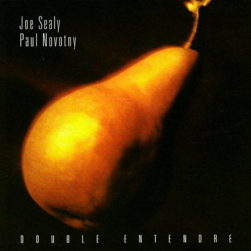 SEALY, JOE & PAUL NOVOTNY - DOUBLE ENTENDRE