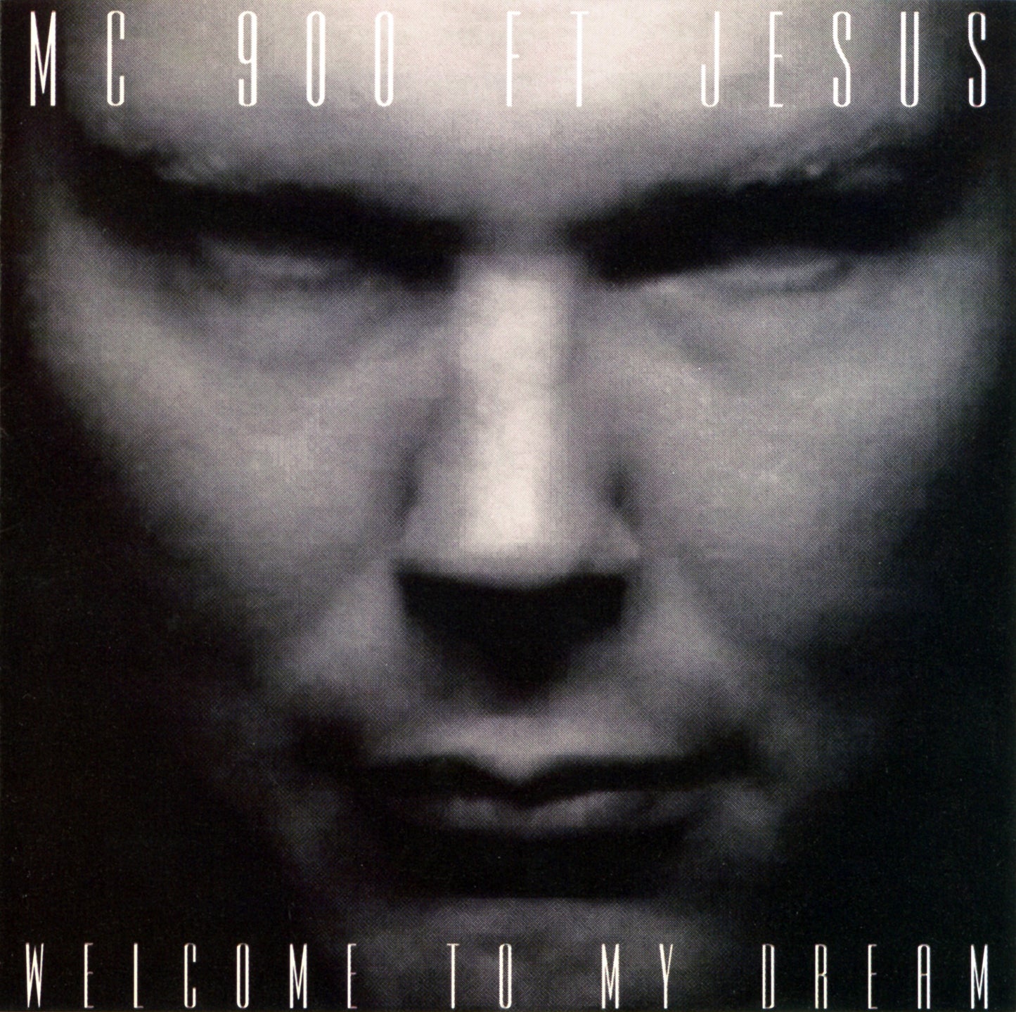 MC 900 FT JESUS - WELCOME TO MY DREAM