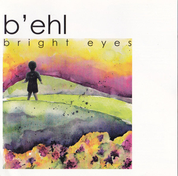 B EHL - BRIGHT EYES