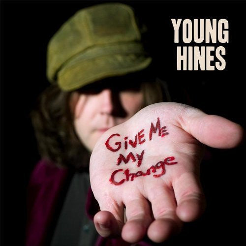 HINES, YOUNG - GIVE ME MY CHANCE