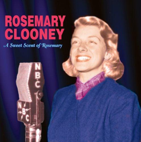 CLOONEY, ROSEMARY - A SWEET SCENT OF ROSEMARY
