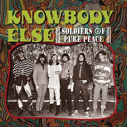 KNOWBODY ELSE - SOLDIERS OF PURE PEACE (CD)