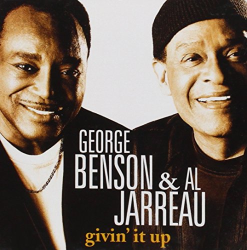 BENSON, GEORGE & AL JARREAU - GIVIN' IT UP
