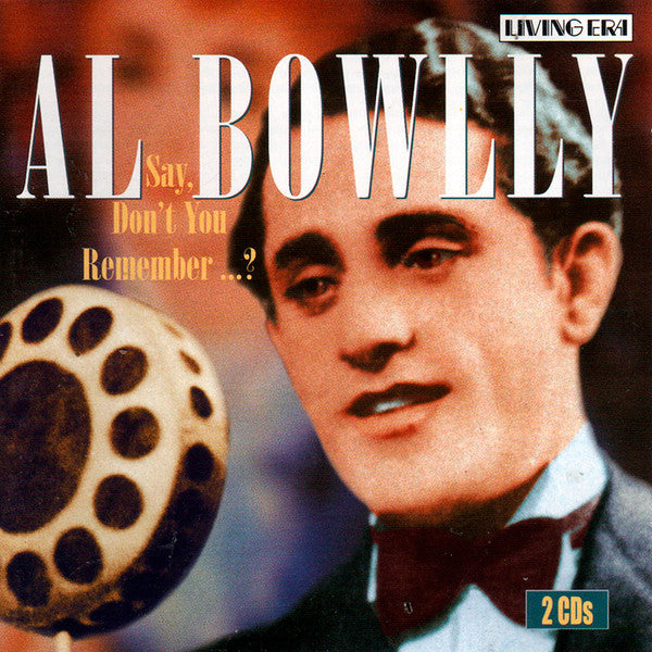 BOWLLY, AL - SAY, DON'T YOU REMEMBER
