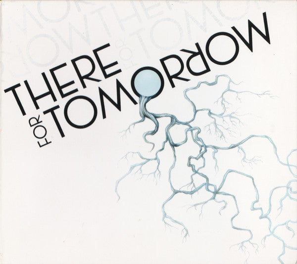 THERE FOR TOMORROW - ST