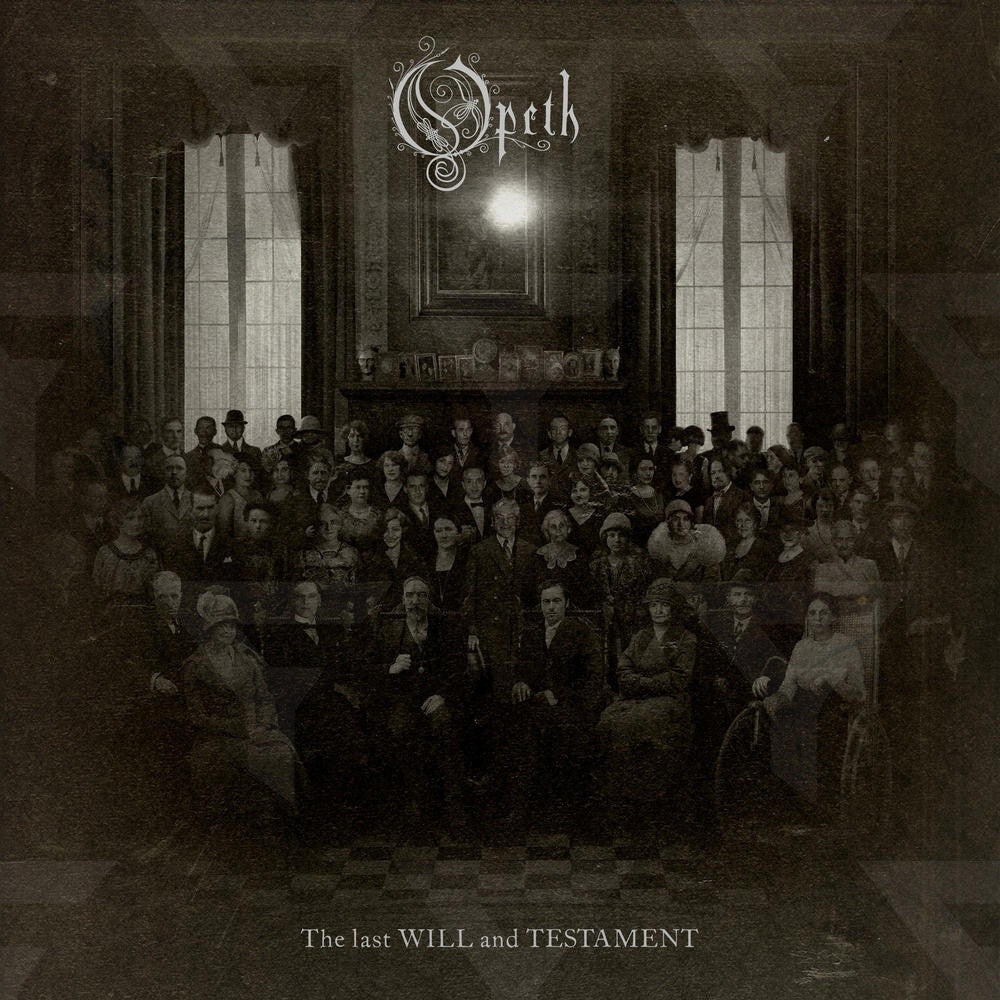 OPETH - LAST WILL & TESTAMENT