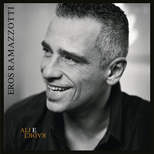 RAMAZZOTTI, EROS - ALI E RADICI (ITALIAN)