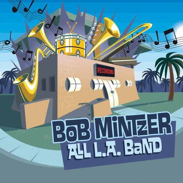 MINTZER, BOB - ALL L.A. BAND