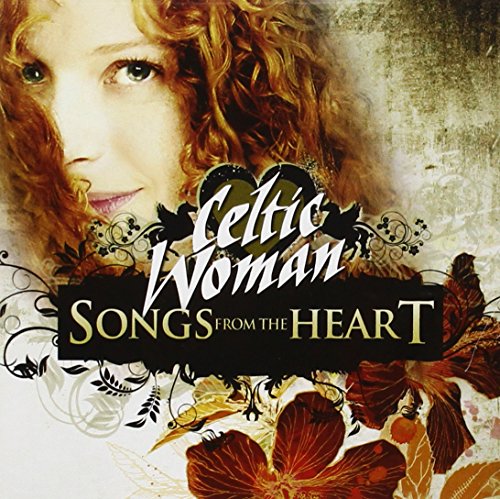 CELTIC WOMAN - SONGS FROM THE HEART
