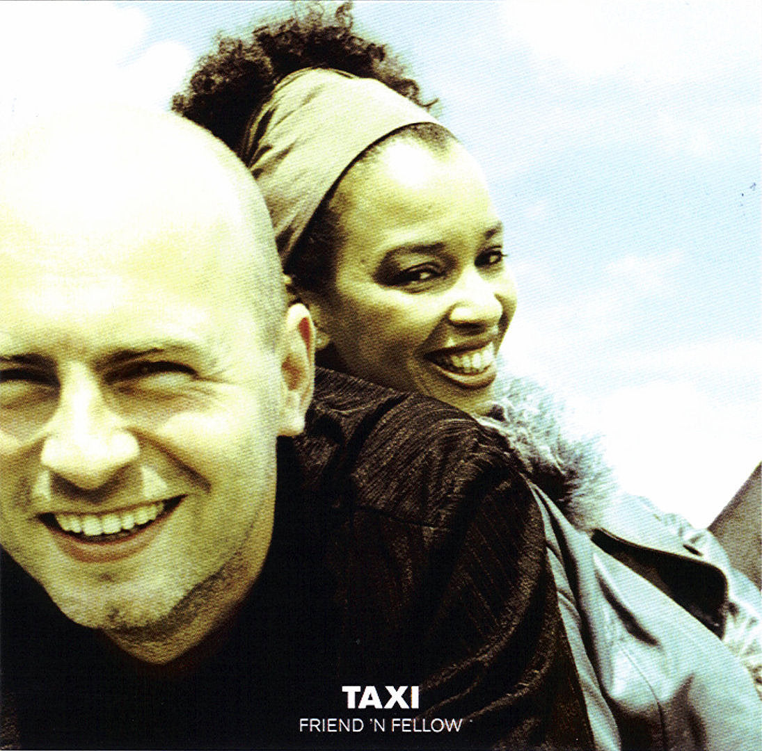 FRIEND N FELLOW - TAXI