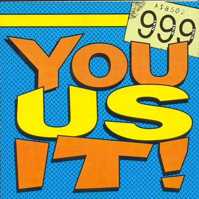 999 - YOU US IT!
