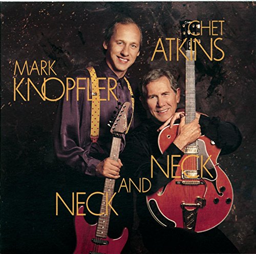 ATKINS, CHET & MARK KNOPFLER - NECK & NECK