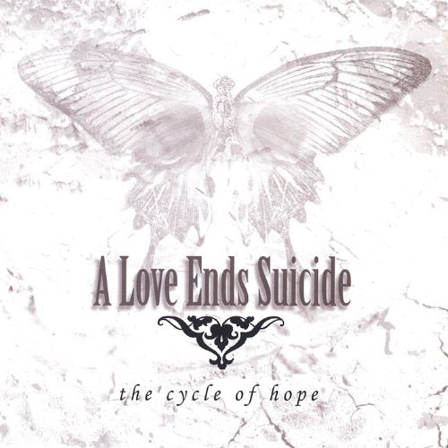 A LOVE ENDS SUICIDE - CYCLE OF HOPE