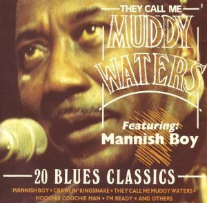 WATERS, MUDDY - THEY CALL ME MUDDY WATERS