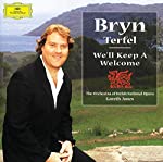 BRYN TERFEL - WE'LL KEEP A WELCOME