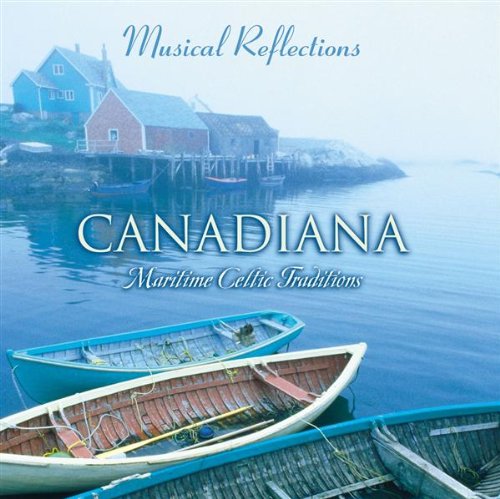 VARIOUS ARTISTS - CANADIANA: MARITIME CELTIC TRADITIONS