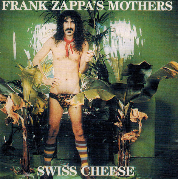 ZAPPA, FRANK - SWISS CHEESE/FIRE!