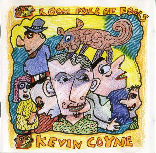 COYNE, KEVIN - ROOM FULL OF FOOLS
