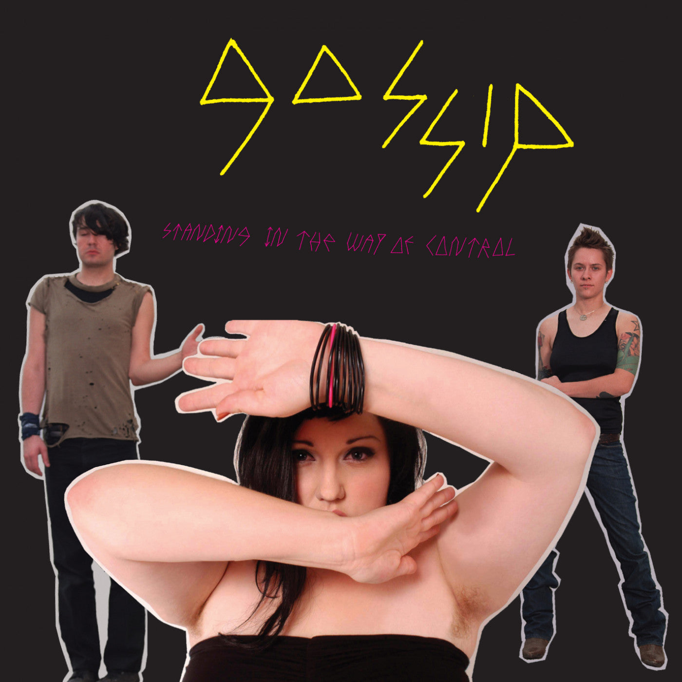GOSSIP - STANDING IN THE WAY OF CONTROL