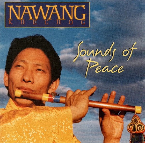KHECHOG, NAWANG - SOUNDS OF PEACE