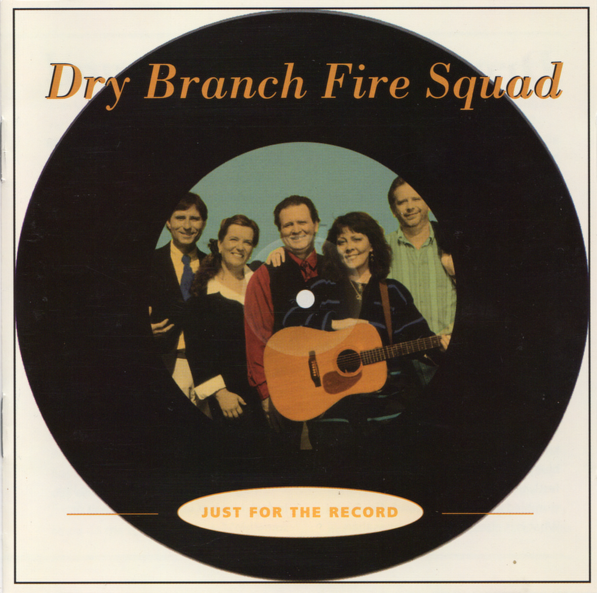 DRY BRANCH FIRE SQUAD - JUST FOR THE RECORD
