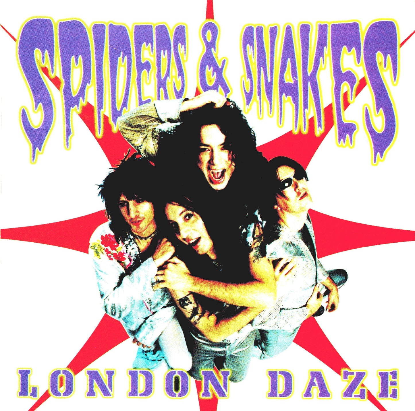 SPIDERS & SNAKES - LONDON DAZE