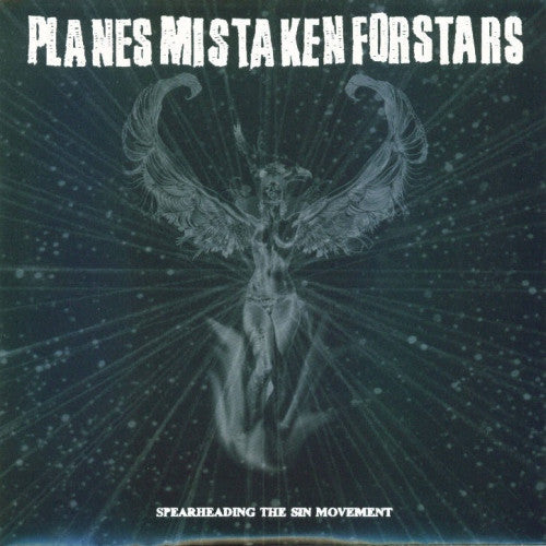 PLANES MISTAKEN FOR STARS - SPREADING THE SIN MOVEMENT (EP)