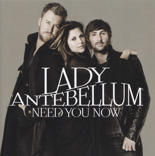 LADY ANTEBELLUM - NEED YOU NOW (INTERNATIONAL)