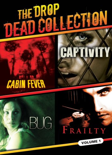 CABIN FEVER/CAPTIVITY/BUG/FRAILTY - DVD-DROP DEAD COLLECTION