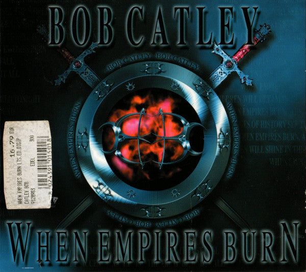 CATLEY, BOB - WHEN EMPIRES BURN (LTD ED)